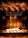 El Agujero (The Hole)@